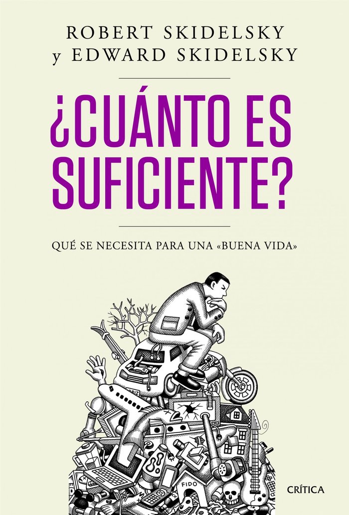 ¿Cuánto es suficiente?, de Skidelsky | portada del libro