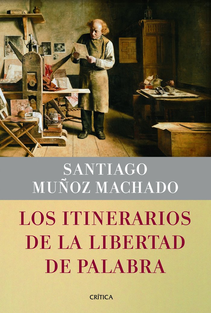 Los itinerarios de la libertad de palabra, de Muñoz Machado, Santiago | portada del libro