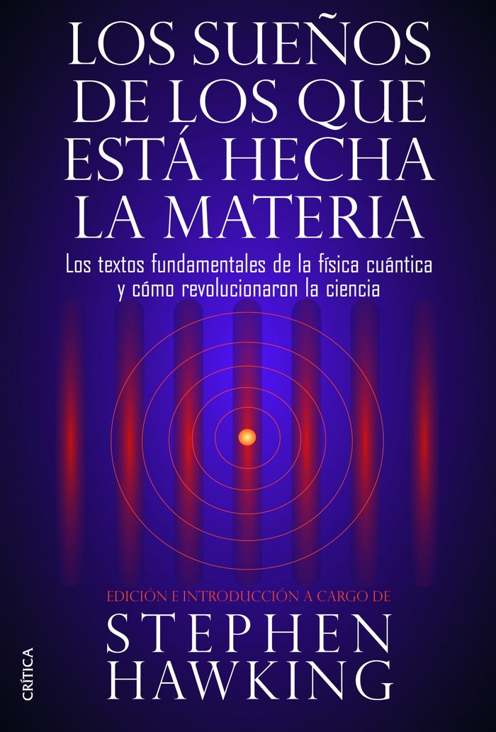 Los sueños de los que está hecha la materia, de Hawking, Stephen | portada del libro