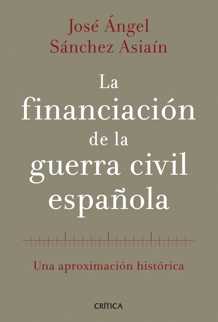 La financiación de la guerra civil española, de Sánchez Asiaín | portada del libro