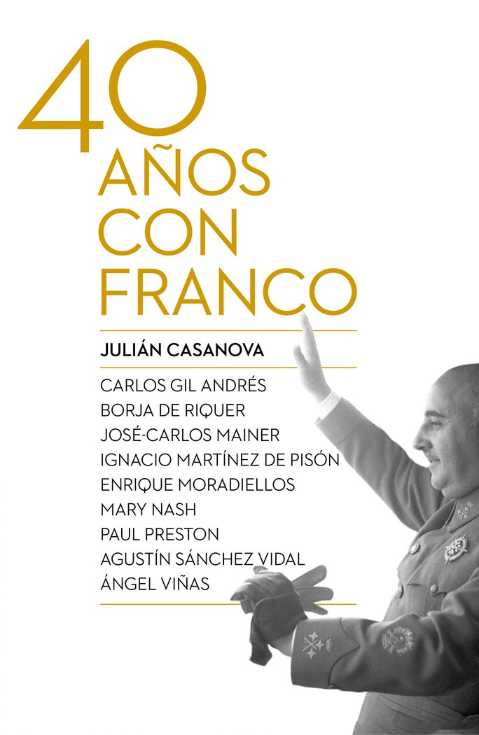 Cuarenta años con Franco, de Casanova | portada del libro