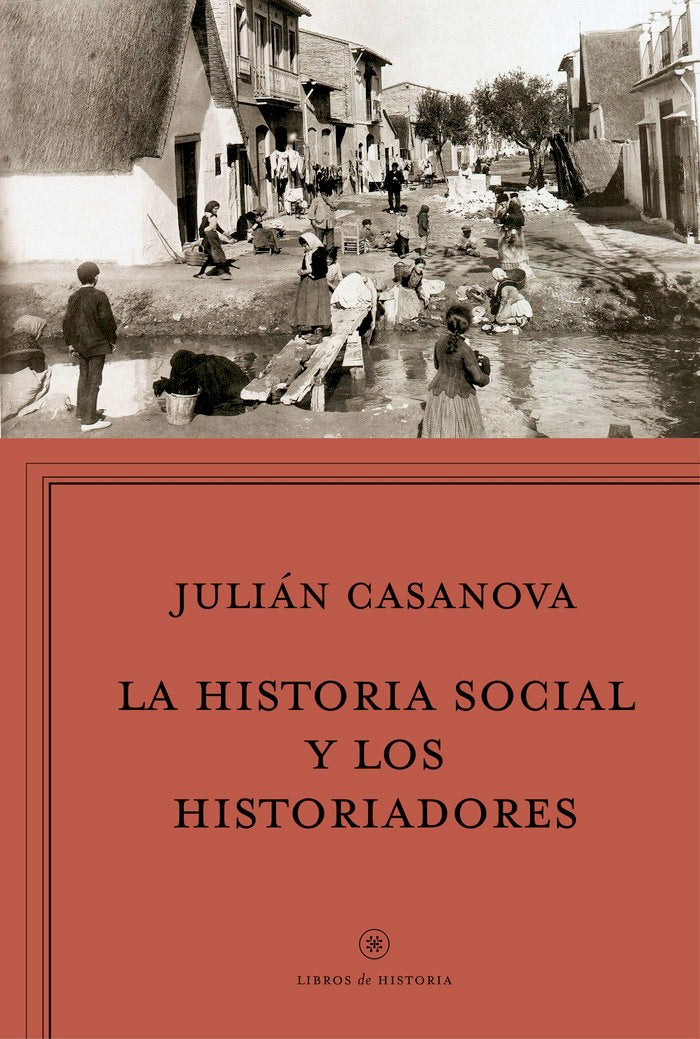 La historia social y los historiadores, de Casanova | portada del libro