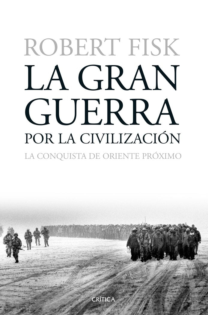 La gran guerra por la civilización, de Fisk | portada del libro