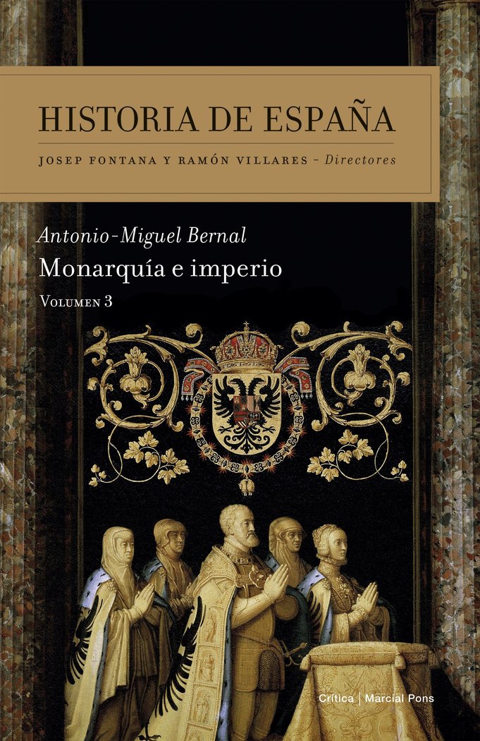 Monarquía e imperio, de Bernal, Antonio-Miguel | portada del libro