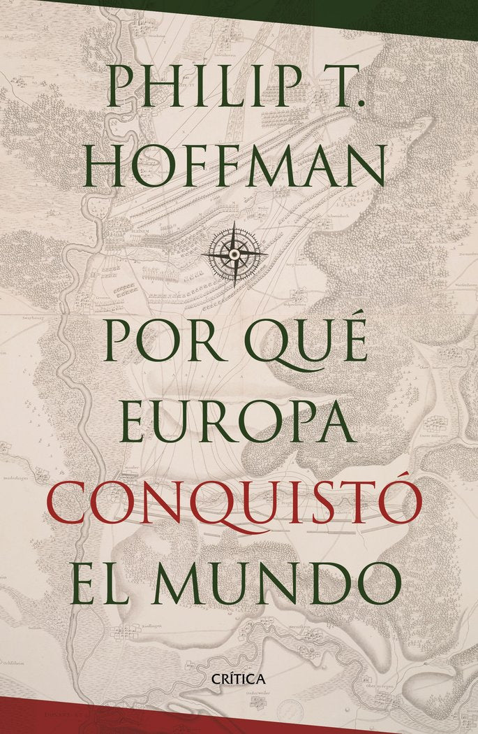¿Por qué Europa conquistó el mundo?, de Hoffman, Philip T. | portada del libro