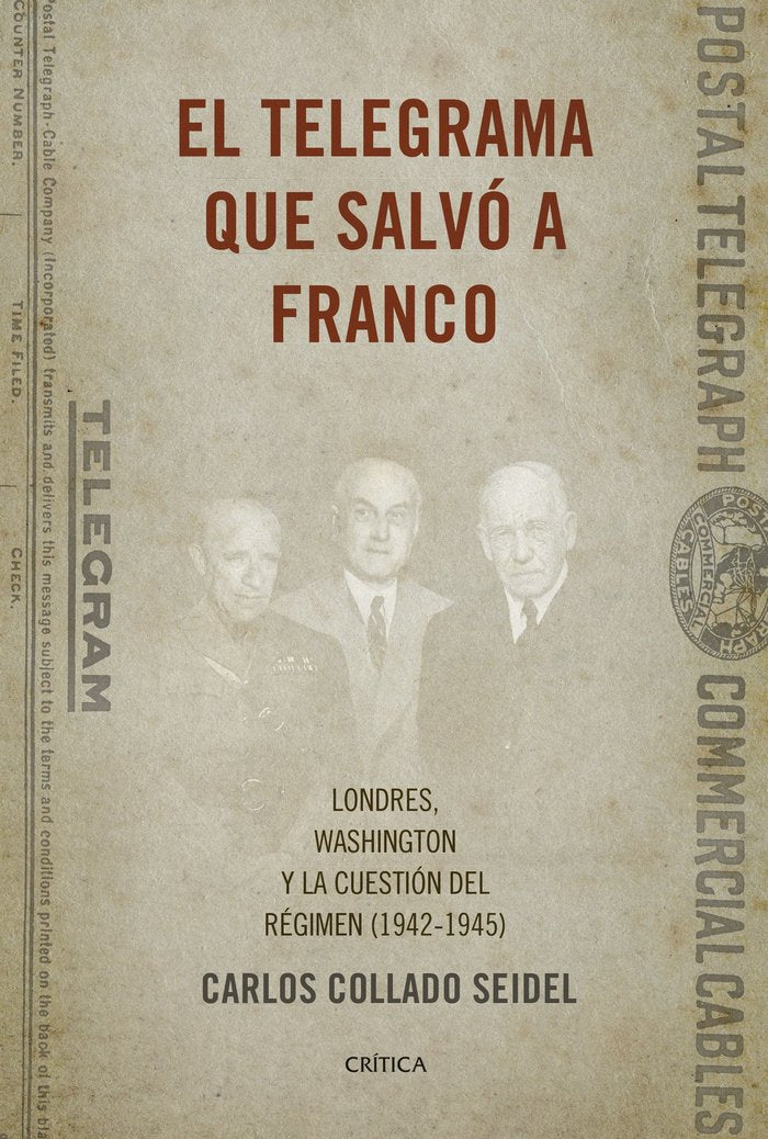 El telegrama que salvó a Franco, de Collado Seidel, Carlos | portada del libro