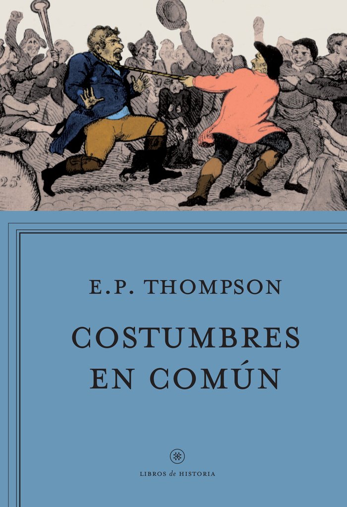 Costumbres en común, de Thompson, E. P. | portada del libro