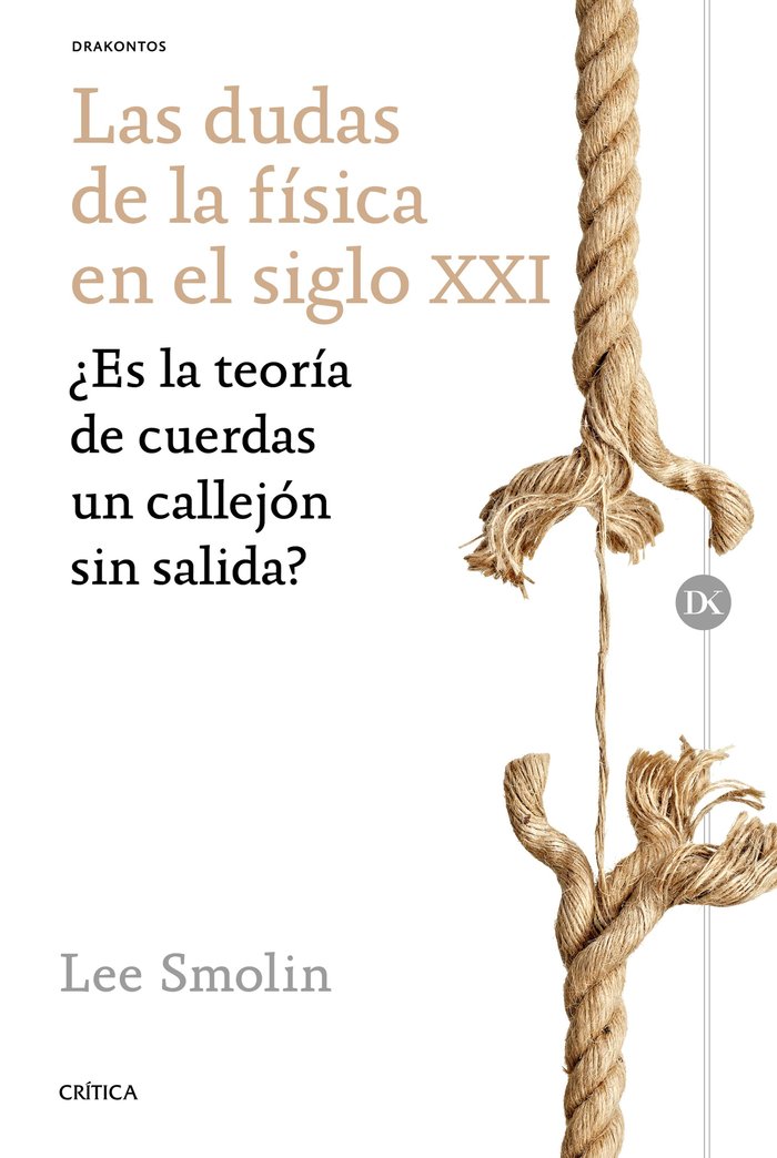 Las dudas de la física en el siglo XXI, de Smolin | portada del libro