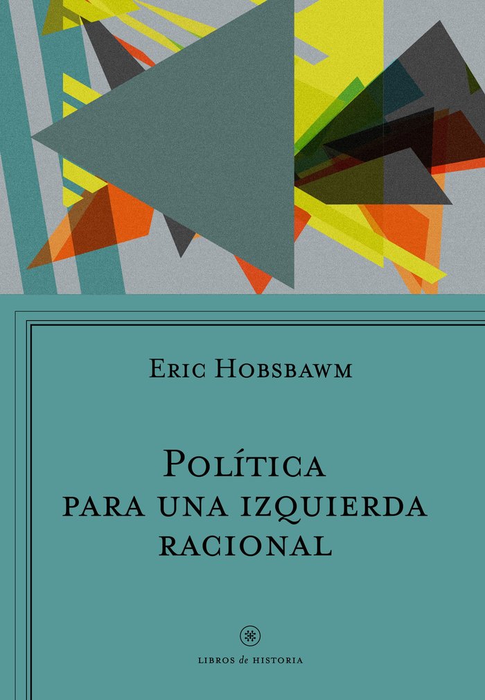 Política para una izquierda racional, de Hobsbawm | portada del libro