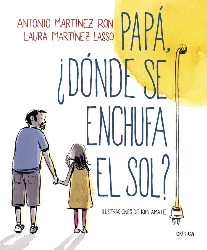 Papá, ¿dónde se enchufa el sol?, de Martínez Ron, Antonio | portada del libro
