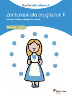 ZENBAKIAK ETA ERAGIKETAK 11 SANTILLANA KOADERNOAK, de Varios autores | portada del libro