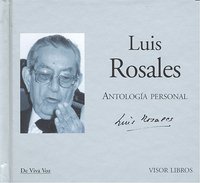 ANTOLOGIA PERSONAL LUIS ROSALES (V.VOZ), de ROSALES | portada del libro