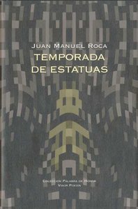 Temporada de estatuas, de Roca, Juan Manuel | portada del libro