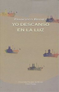 Yo descanso en la luz, de Brines, Francisco | portada del libro