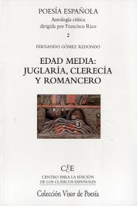 Edad Media: Juglaría, Clerecía y Romancero, de Gómez Redondo, Fernando | portada del libro
