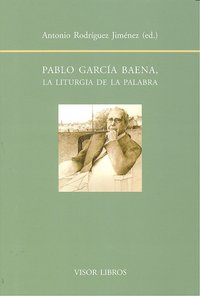 Pablo garcía baena la liturgia de la palabra, de RODRIGUEZ JIMENEZ | portada del libro