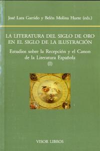 LITERATURA DEL SIGLO DE ORO EN EL SIGLO DE LA ILUSTRACION, LA, de V.V.A.A | portada del libro