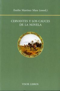CERVANTES Y LOS CAUCES DE LA NOVELA, de Martínez Mata | portada del libro