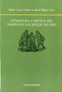 Literatura y música del hampa en los siglos de oro, de LOBATO, MARÃA LUISA | portada del libro