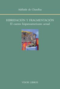 Hibridación y fragmentación, de Chatellus, Adélaïde de | portada del libro