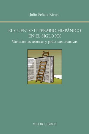 El cuento literario hispánico en el siglo XX, de Peñate Rivero, Julio | portada del libro