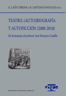 Teatro, (Auto)biografía y Autoficción (2000-2018), de Laín Corona, G. | portada del libro