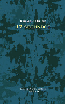 17 Segundos, de Uribe, kirmen | portada del libro
