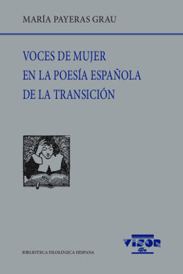 Voces de mujer en la poesía española de Transición, de Payeras Grau, Mª. (ed.) | portada del libro