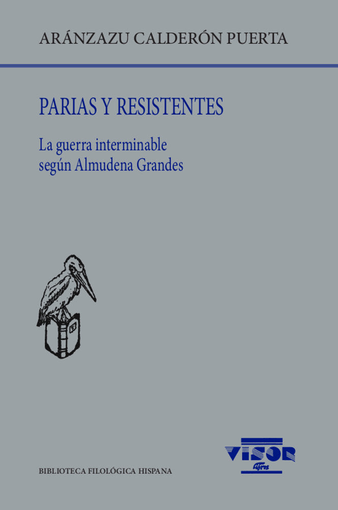 PARIAS Y RESISTENTES, de ARANZAZU CALDERON PUERTA | portada del libro