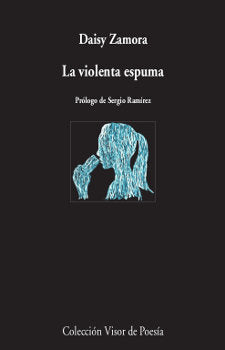 La violenta espuma, de Zamora, Daisy | portada del libro