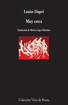 Muy cerca, de Dupré, Louise | portada del libro