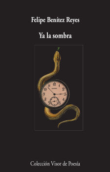 Ya la sombra, de Benítez Reyes, Felipe | portada del libro