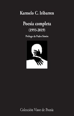 Poesía completa (1993-2019), de Iribarren, Karmelo C. | portada del libro