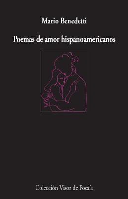 Poemas de amor hispanoamericanos, de BENEDETTI, MARIO | portada del libro