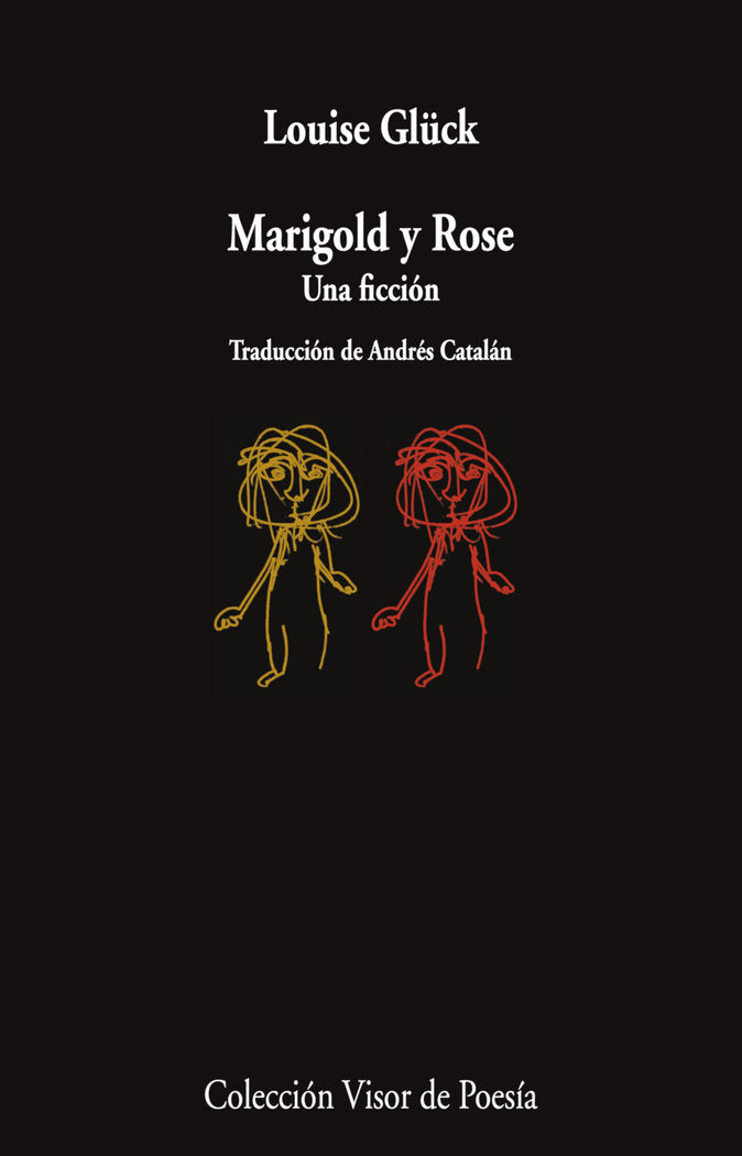 MARIGOLD Y ROSE, de GLÜCK, LOUISE | portada del libro
