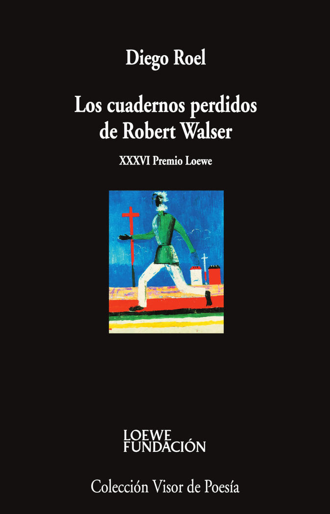 Los cuadernos perdidos de Robert Walser, de ROEL, DIEGO | portada del libro