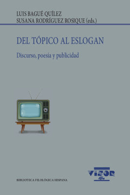 Del tópico al eslogan, de Bagué Quílez, Luis | portada del libro