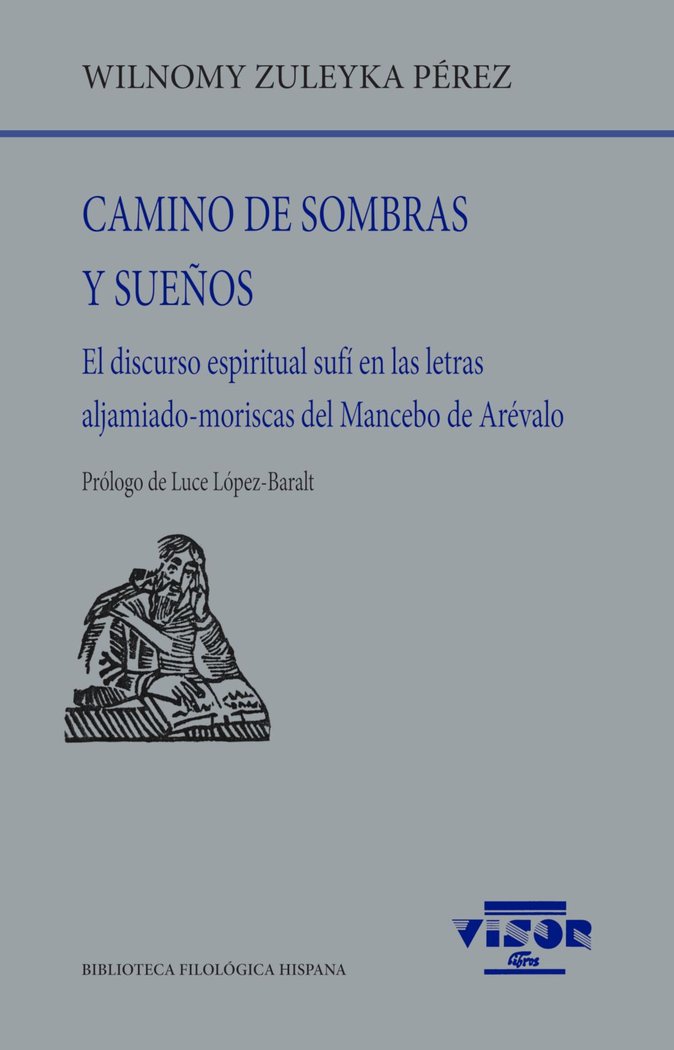 CAMINO DE SOMBRAS Y SUEÑOS, de PEREZ PEREZ, WILNOMY ZULEYKA | portada del libro