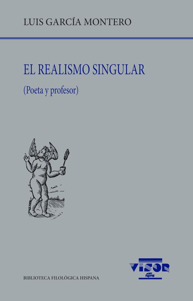 EL REALISMO SINGULAR, de GARCIA MONTERO, LUIS | portada del libro