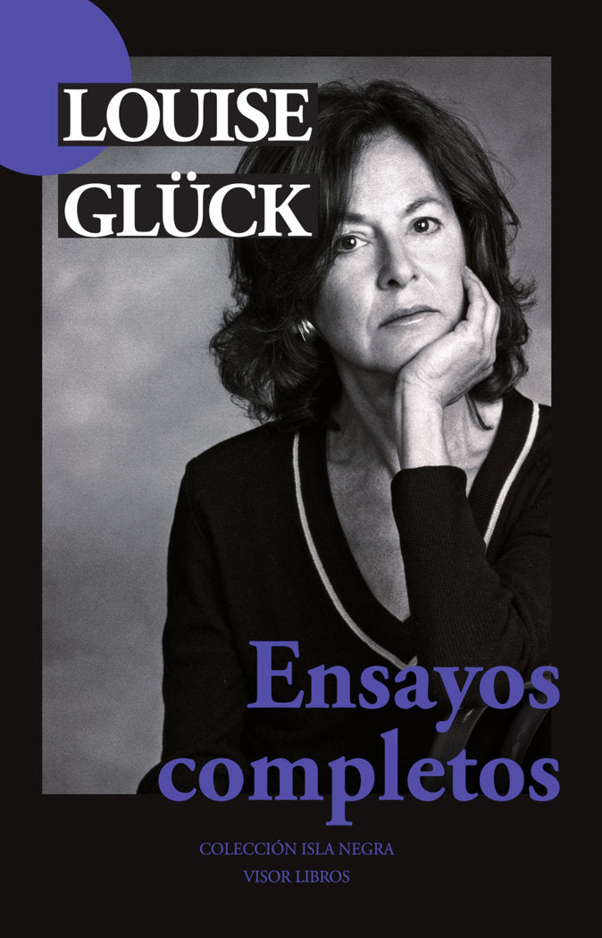 ENSAYOS COMPLETOS, de GLÜCK, LOUISE | portada del libro