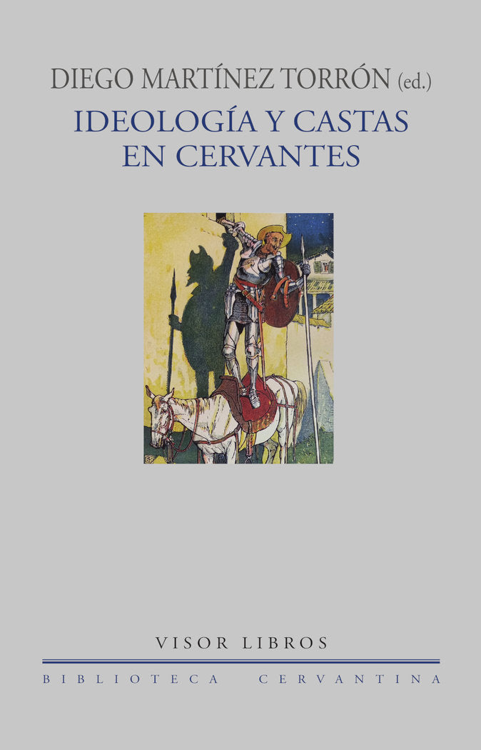 IDEOLOGIA Y CASTAS EN CERVANTES, de MARTINEZ TORRON, DIEGO | portada del libro