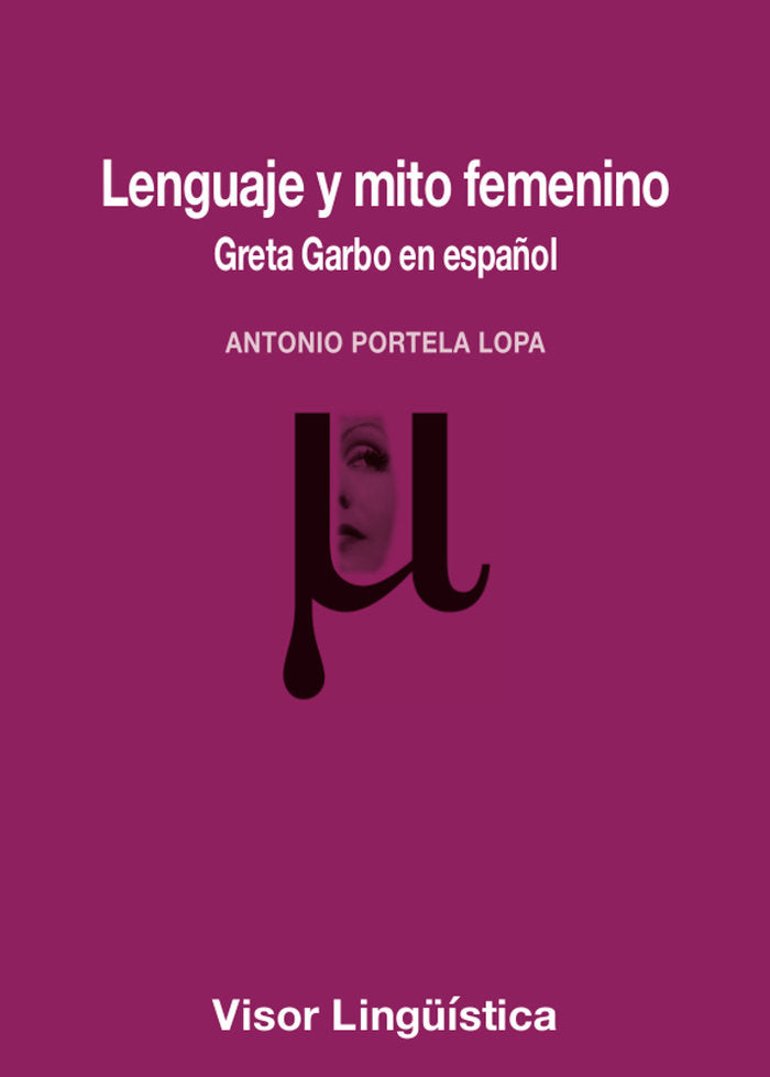 LENGUAJE Y MITO FEMENINO, de PORTELA LOPA, ANTONIO | portada del libro