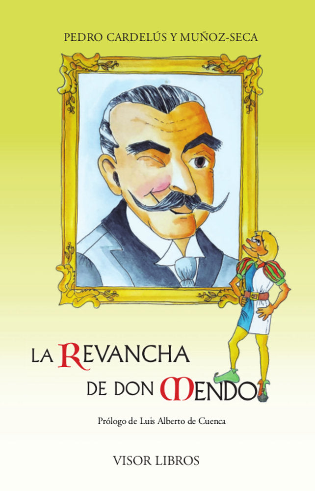 La revancha de Don Mendo, de CARDELUS Y MOÑOZ-SECA, PEDRO | portada del libro