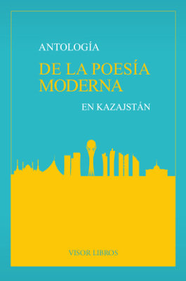 Antología de la Poesía Moderna en Kazajstán, de Varios autores | portada del libro