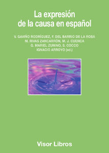 La expresión de la causa en español, de Arroyo, Ignacio (ed.) | portada del libro