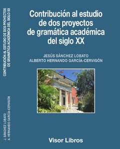 Contribución al estudio de dos proyectos de gramática académica del siglo XX, de Sánchez Lobato, Jesús | portada del libro