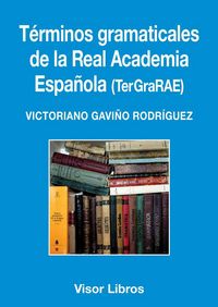 Términos gramaticales de la Real Academia Española, de Gaviño Rodríguez, Victoriano | portada del libro