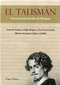 El Talísman. Una zarzuela inédita de Bécquer, de Bécquer, Gustavo Adolfo | portada del libro
