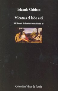 Mientras el lobo está, de Chirinos, Eduardo. | portada del libro
