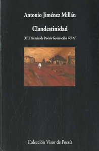Clandestinidad, de Jiménez Millán, Antonio | portada del libro